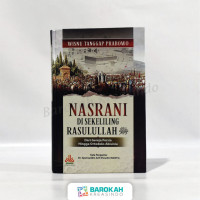 NASRANI DI SEKELILINGI RASULULLAH