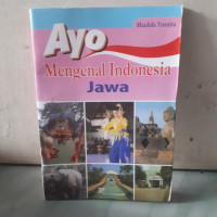 AYO MENGENAL INDONESIA : JAWA