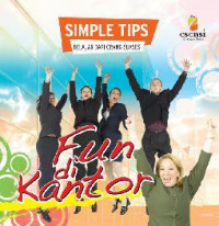 Simple Tips: Fun di Kantor