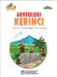 ARKEOLOGI KERINCI : DARI BATU LARUNG HINGGA AKSARA INCUNG KOMIK, DIGITAL