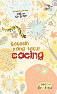 KEKASIH YANG TAKUT CACING