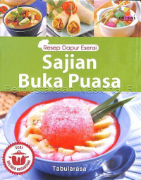 RESEP DAPUR ESENSI; SAJIAN BUKA PUASA