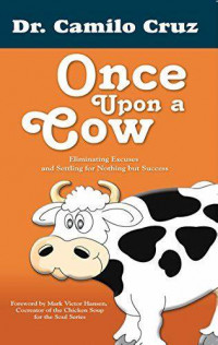 ONCE UPON A COW