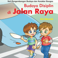 BUDAYA DISIPLIN DI JALAN RAYA