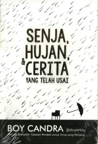 SENJA, HUJAN, & CERITA YANG TELAH USAI