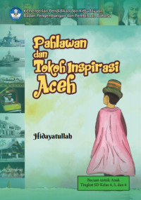 PAHLAWAN DAN TOKOH INSPIRASI ACEH, DIGITAL