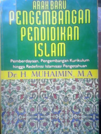 ARAH BARU PENGEMBANGAN PENDIDIKAN ISLAM