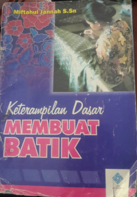 Ketrampilan Dasar Membuat Batik