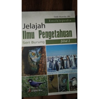 JELAJAH ILMU PENGETAHUAN : SERI BURUNG JILID 2