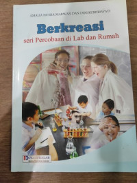 BERKREASI : SERI PERCOBAAN DI LAB DAN RUMAH