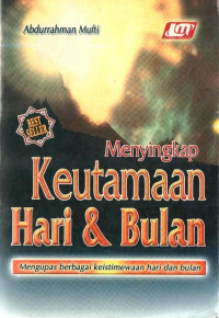 Keutamaan Hari dan Bulan