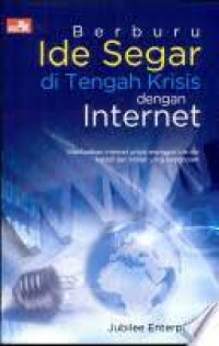 BERBURU IDE SEGAR DI TENGAH KRISIS DENGAN INTERNET