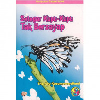 Setegar Kupu Kupu Tak Bersayap