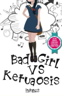 BAD GIRL VS KETUA OSIS